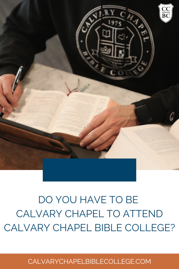 Do you have to be Calvary Chapel to attend Calvary Chapel Bible College? No. CCBC is rooted in Calvary Chapel but open to any who want to study Scripture deeply and grow in Christ-centered community.